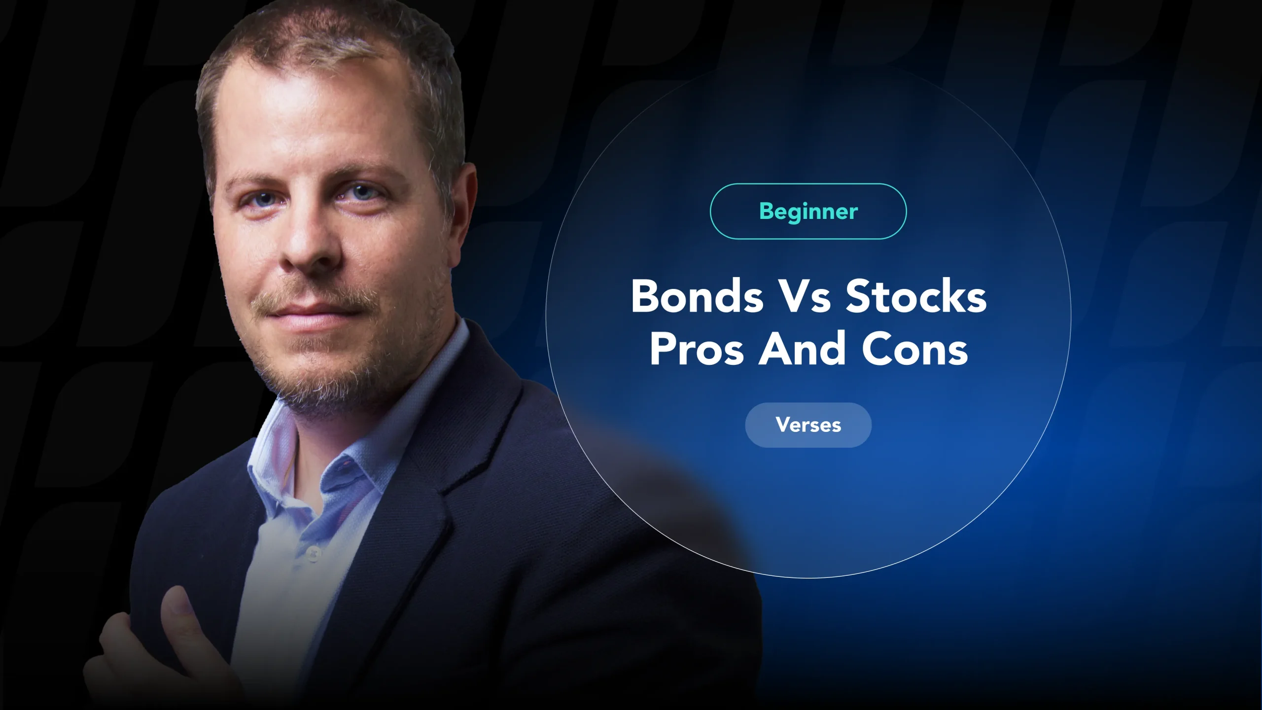 A beginner's guide comparing the pros and cons of bonds vs stocks